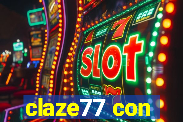 claze77 con